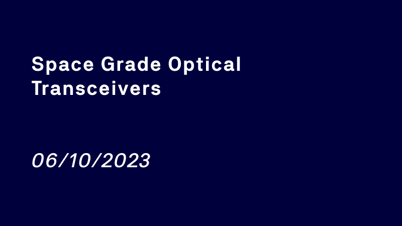 Space grade optical transceivers